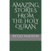 Amazing Stories from the Holy Quran