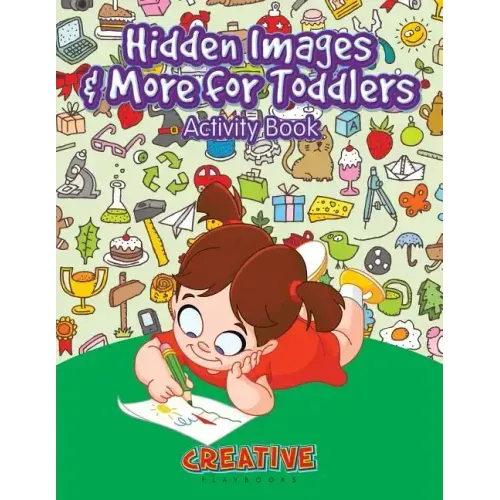 Hidden Images & More for Toddlers Activity Book
