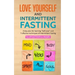 Love Yourself and Intermittent Fasting