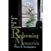 Redeeming Memories: A Theology of Healing and Transformation
