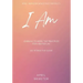I AM - Learning To Work 'The Principles' For a Better Life