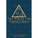 The Way of the Perfect King: The Enchiridion of Javis White