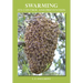 Swarming and Its Control and Prevention