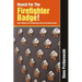 Reach for the Firefighter Badge!