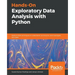 Hands-On Exploratory Data Analysis with Python: Perform EDA techniques to understand, summarize, and investigate your data