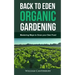 Back to Eden Organic Gardening: Mastering Ways to Grow your Own Food