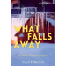 What Falls Away: A Mike Ramsey Novel