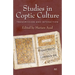 Studies in Coptic Culture: Transmission and Interaction