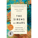 The Sirens of Mars: Searching for Life on Another World