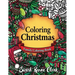 Coloring Christmas: A Christmas Coloring Book for the whole family!