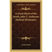 A Great Heart of the South, John T. Anderson Medical Missionary