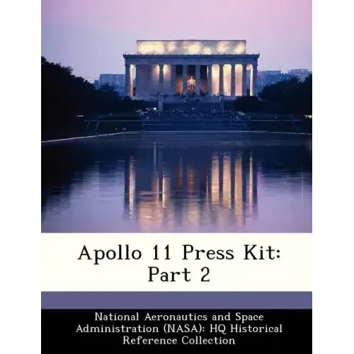 Apollo 11 Press Kit: Part 2