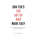 Sun Tzu's The Art of War Made Easy: 200 insightful questions and answers on Sun Tzu's The Art of War