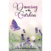 Dancing In The Garden