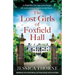 The Lost Girls of Foxfield Hall: Gripping WW2 historical fiction filled with mystery