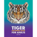 Tiger Coloring Book for Adults: Stress-Free Designs For Relaxation; Detailed Tiger Pages; Art Therapy & Meditation Practice; Advanced Designs For Men,