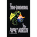The Trans-dimensional Puppet Masters