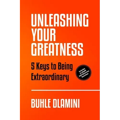 Unleashing Your Greatness: 5 Keys to Being Extraordinary