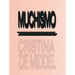 Cristina de Middel: Muchismo
