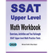SSAT Upper Level Math Workbook: Exercises, Activities, and Two Full-Length SSAT Upper Level Math Practice Tests