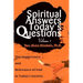 Spiritual Answers Today's Questions: The Importance and Relevance of God in Today's Society: Volume One