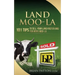 Land Moola: 101 Tips to Sell Your Land Faster and for More Moo-la