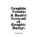 Graphic Events: A Realist Account of Graphic Design