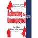 Activating the Unemployed: A Comparative Appraisal of Work-Oriented Policies