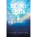 Bright Spots & Shadows