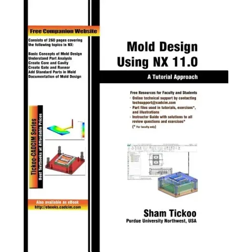 Mold Design Using NX 11.0: A Tutorial Approach
