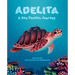Adelita, a Sea Turtle's Journey