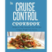 Cruise Control Cookbook: Recipes to Help Automate Your Diet and Conquer Weight Loss Forever.
