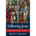 Following Jesus: Discipleship in the Gospel of Luke and Beyond