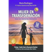 Mujer en transformación: Sana tus memorias limitantes