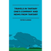Travels in Tartary - One's Company and News from Tartary