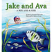 Jake and Ava: A Boy and a Fish