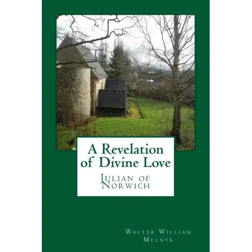 A Revelation of Divine Love: Julian of Norwich