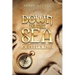 Down to the Sea. a Cadet's Tale