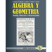 Álgebra y Geometría: Teoría, práctica y aplicaciones
