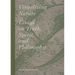 Visualizing Nature: Essays on Truth, Spririt, and Philosophy