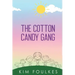 The Cotton Candy Gang