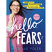 Hello, Fears: Crush Your Comfort Zone and Become Who You're Meant to Be