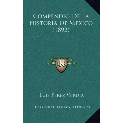 Compendio de La Historia de Mexico (1892)