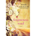 Forgiveness Road: A Powerful Novel of Compelling Historical Fiction