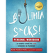 Bulimia Sucks! Personal Workbook