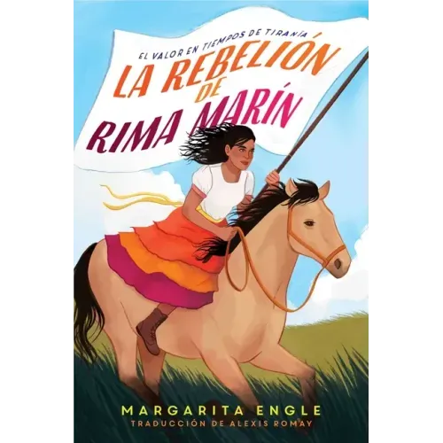 La Rebelión de Rima Marín (Rima's Rebellion): El Valor En Tiempos de Tiranía