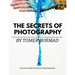 The Secrets of Photography By Tomer Burmad: An easy guide to become a professional photographer