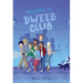 Welcome to Dweeb Club