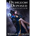 Dungeon Deposed: Compilation: Dark Lord's Landing (Books 1-3)