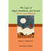 The Logic of Hegel, Buddhism, and Taoism: A Common Principle to Connect the World
